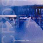 Crossfade – White On Blue (2004