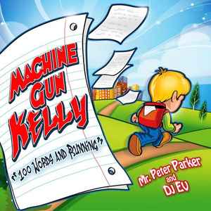 Machine Gun Kelly (2) - 100 Words And Running