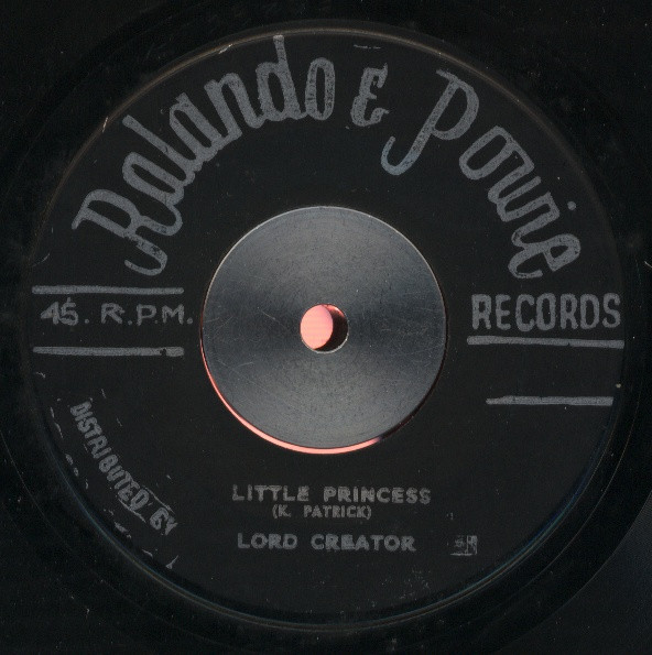 Lord Creator - Little Princess / The End | Releases | Discogs