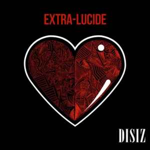 Disiz La Peste - Extra-Lucide album cover