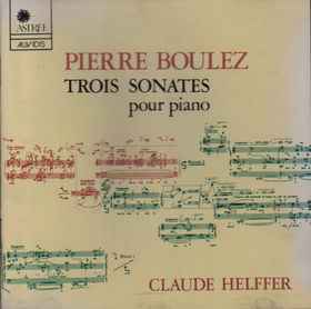 Pierre Boulez - Trois Sonates Pour Piano album cover