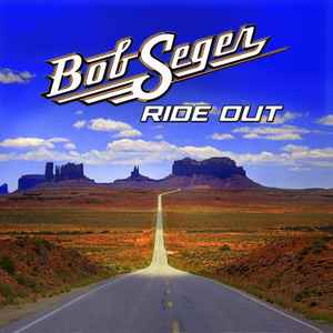 Bob Seger - Ride Out album cover