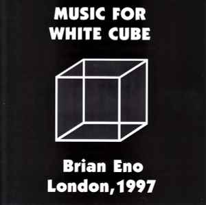 Music For White Cube - Brian Eno