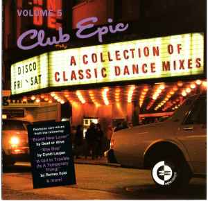 Various - Club Epic (A Collection Of Classic Dance Mixes) Volume 5