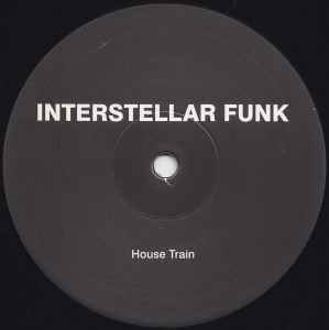 Interstellar Funk - House Train album cover