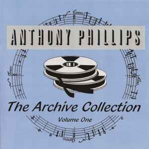 The Archive Collection Volume One - Anthony Phillips