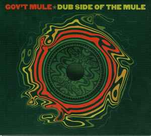 Gov't Mule - Dub Side Of The Mule
