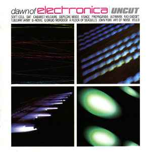 Various - Dawn Of Electronica | Uncut album cover