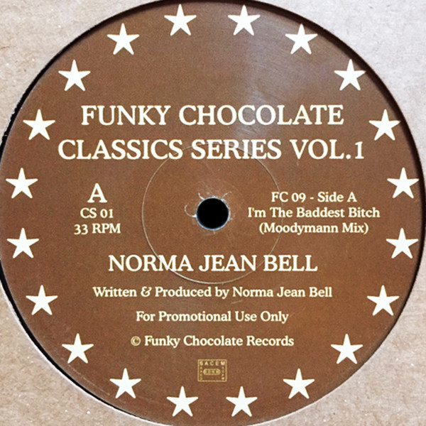 Norma Jean Bell  &  Funky Chocolate - I'm The Baddest Bitch... / Deep Moods | Funky Chocolate (FC09)