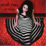 Norah Jones - Not Too Late | Releases | Discogs