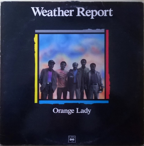 Weather Report – Orange Lady (1989, Vinyl) - Discogs | Jacken