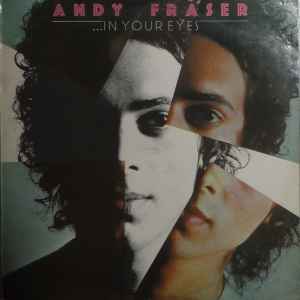 Pochette de l'album Andy Fraser - ...In Your Eyes
