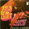 Larry Wald - 1,2,3, Red Light / Ven, Ven A Cantar