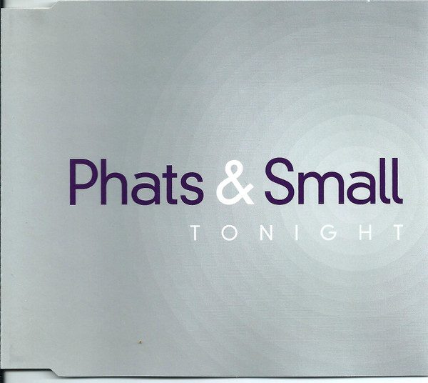 Phats & Small - Tonite | Releases | Discogs