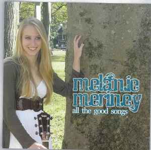Melanie Meriney - All The Good Songs album cover