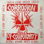 Corrosion Of Conformity - Eye For An Eye | Releases | Discogs