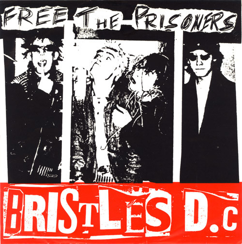 Bristles D.C – Free The Prisoners (1986, Vinyl) - Discogs