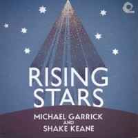 Rising Stars - Michael Garrick And Shake Keane