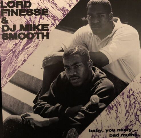 baixar álbum Lord Finesse & DJ Mike Smooth - Baby You Nasty Bad Mutha