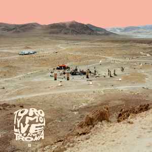 Toro Y Moi - Live From Trona Album-Cover