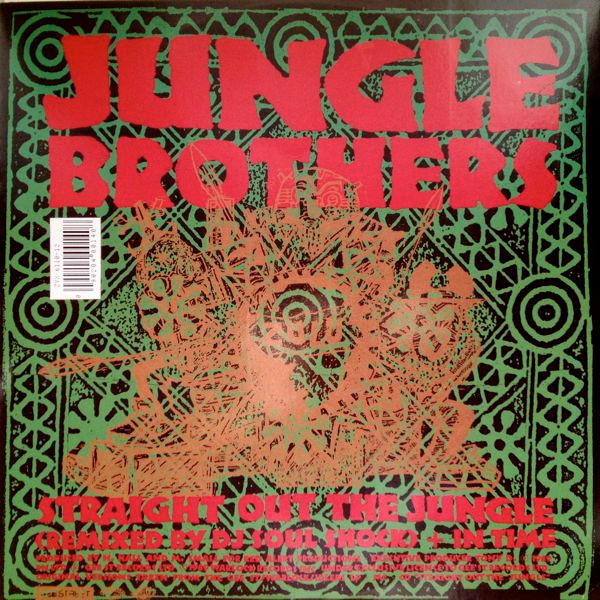 Jungle Brothers – Straight Out The Jungle (Remixed By DJ Soul 