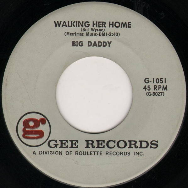 Big Daddy – Walking Her Home / Where In The World (1959, Vinyl ...