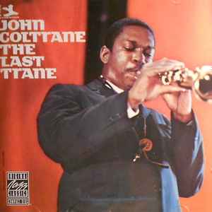 Last Trane (The) : lover / John Coltrane, saxo t | Coltrane, John (1926-1967). Saxo t