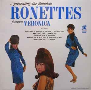 The Ronettes Featuring Veronica – Presenting The Fabulous Ronettes 