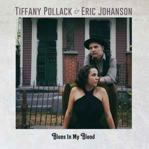 Tiffany Pollack - Blues In My Blood