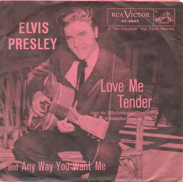 Elvis Presley - Love Me Tender / Anyway You Want Me