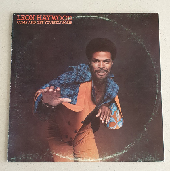 Leon Haywood – Come And Get Yourself Some (1975, Terre Haute