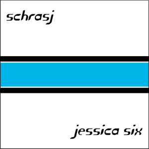 Schrasj / Jessica Six - Schrasj / Jessica Six