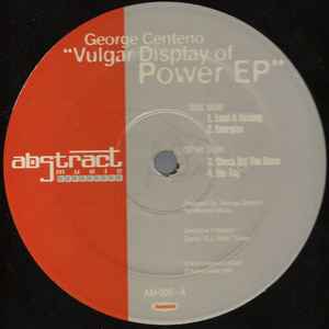 George Centeno - Vulgar Display Of Power EP