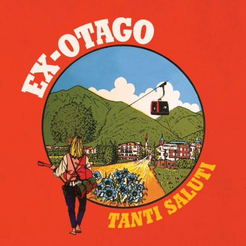 last ned album ExOtago - Tanti Saluti