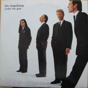Tin Machine – Under The God (1989, Vinyl) - Discogs