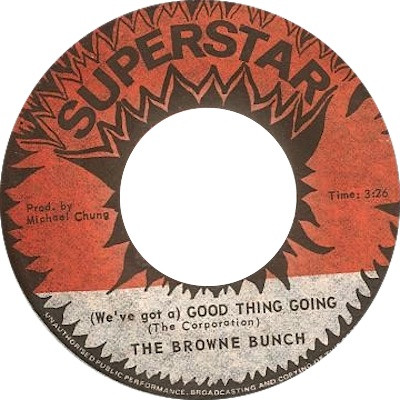 The Browne Bunch – (We've Got A) Good Thing Going (1974, Vinyl 