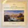 Arcangelo Corelli – Solisti Dell'Orchestra »Scarlatti« Napoli*, Ettore Gracis - 4 Concerto Grossi (No. 1 · 8 · 9 · 12)
