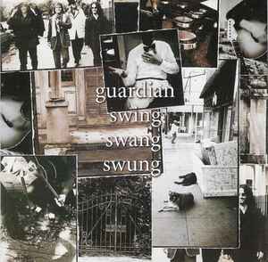 Swing Swang Swung - Guardian