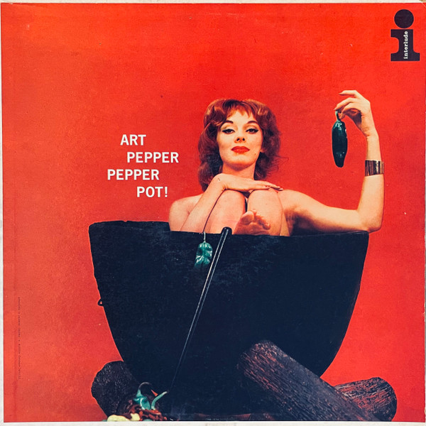 Art Pepper – Pepper Pot! (1959, Vinyl) - Discogs