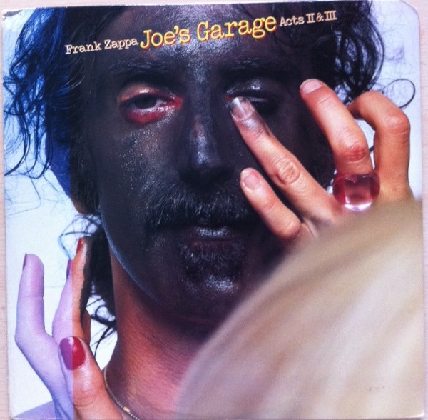 Frank Zappa – Joe's Garage Acts II & III (1981, Vinyl) - Discogs