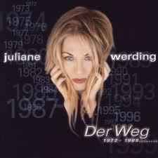 Juliane Werding - Der Weg 1972-1999
