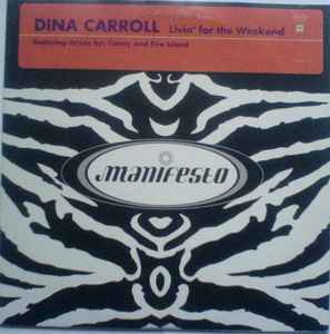 Livin' For The Weekend - Dina Carroll