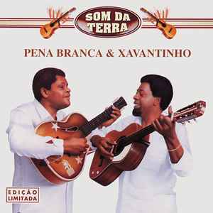 Pena Branca & Xavantinho – Som Da Terra (1994, CD) - Discogs