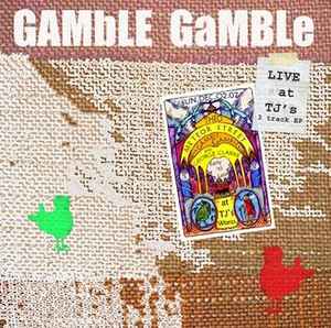 Gamble Gamble - Live At T.J's 02/12/07 album cover