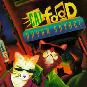 Bryan Savage - Cat Food album cover