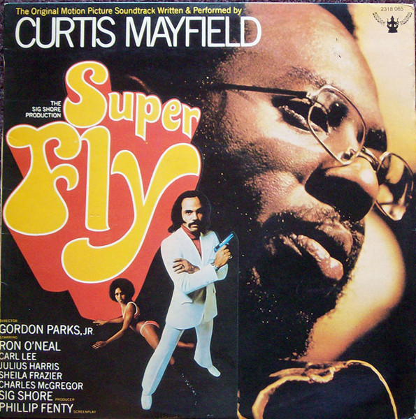 Curtis Mayfield - Super Fly (The Original Motion Picture