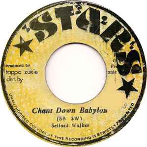 Chant Down Babylon / Music From South Side - Selford Walker