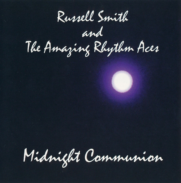 descargar álbum Russell Smith And The Amazing Rhythm Aces - Midnight Communion