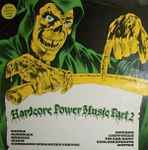 Cover of Hardcore Power Music Part 2, 1985, Vinyl