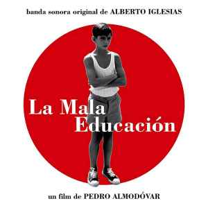 Alberto Iglesias - La Mala Educación (Banda Sonora Original) album cover